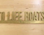 Vtg &quot;TO LIFE BOATS&quot; Brass Sign about 19&quot; Long Ship Nautical Boat Deck Arrow - £36.58 GBP