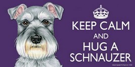 KEEP CALM AND HUG A SCHNAUZER Cute Color Car Fridge Dog Magnet 4x8 Water... - $6.76