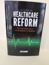 The Book on Healthcare Reform: The Economic Truth of Healthcar - VERY GOOD - £3.35 GBP