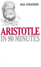 Aristotle in 90 Minutes by Paul Strathern Classical Philosophers Philosophy - £3.91 GBP