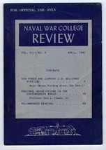 Naval War College Review Vol XIII No 8 April 1961 - $29.67