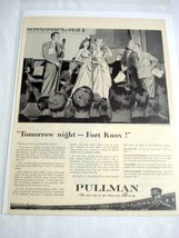 1943 Railroad Ad The Pullman Company Tomorrow Night-Fort Knox - £7.84 GBP