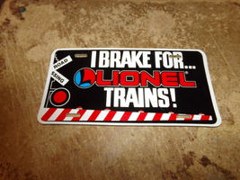 lionel PVC I brake for lionel trains vehicle license plate new - $15.00