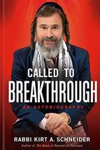 Called to Breakthrough: An Autobiography [Hardcover] Schneider, Rabbi Ki... - $7.51