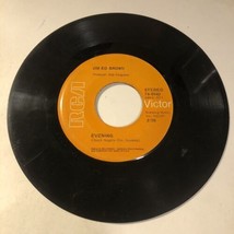 Jim Ed Brown 45 Vinyl Record You Keep Right On Loving Me/Evening - £3.86 GBP