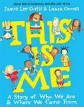 This Is Me: A Story of Who We Are and Where We Came From By: Jamie Lee Curtis - £7.08 GBP
