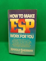 How to Make ESP Work for You - Harold Sherman | Fawcett Crest | 1986 Edition - £35.19 GBP
