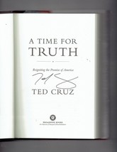 A Time for Truth Reigniting the Promise of America by Ted Cruz Signed - $94.16