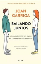BAILANDO JUNTOS - AUTORA JOAN GARRIGA - LIBRO NUEVO EN ESPAÑOL - ENVIO G... - £28.67 GBP