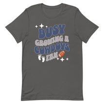 Busy Growing A Cowboys Fan Unisex T-Shirt, Football Pregnancy Announcement Shirt - £16.01 GBP+