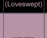 STILL WATERS # 163 (Loveswept) Creighton, Kathleen - $29.51