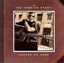 Ted Hawkins Story: Suffer No More - £8.80 GBP