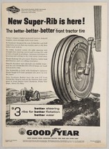 1958 Print Ad Goodyear Tractor Front Tires Farmer Plows Field - $13.75