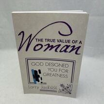The True Value of a Woman: God Designed You for Greatness Paperback - $7.36