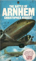 The Battle Of Arnhem by Christopher Hibbert - $9.95