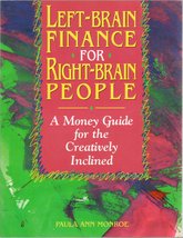 Left-Brain Finance for Right-Brain People: A Money Guide for the Creatively Incl - $2.93