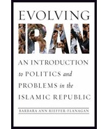 Evolving Iran: An Introduction To Politics And Problems In The Islamic R... - $39.06 CAD