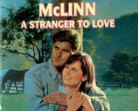 A Stranger To Love (Silhouette Special Edition #1098) by Patricia McLinn... - $1.13