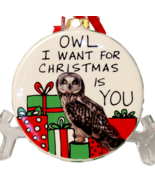 Owl I Want For Christmas Is You Ornament Lorrie Veasey Hoots N Howlers NWT - $12.39 CAD