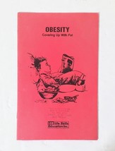 OBESITY Covering Up With Fat by Life Skills Education Inc. (15 pages, 1985) - £3.78 GBP