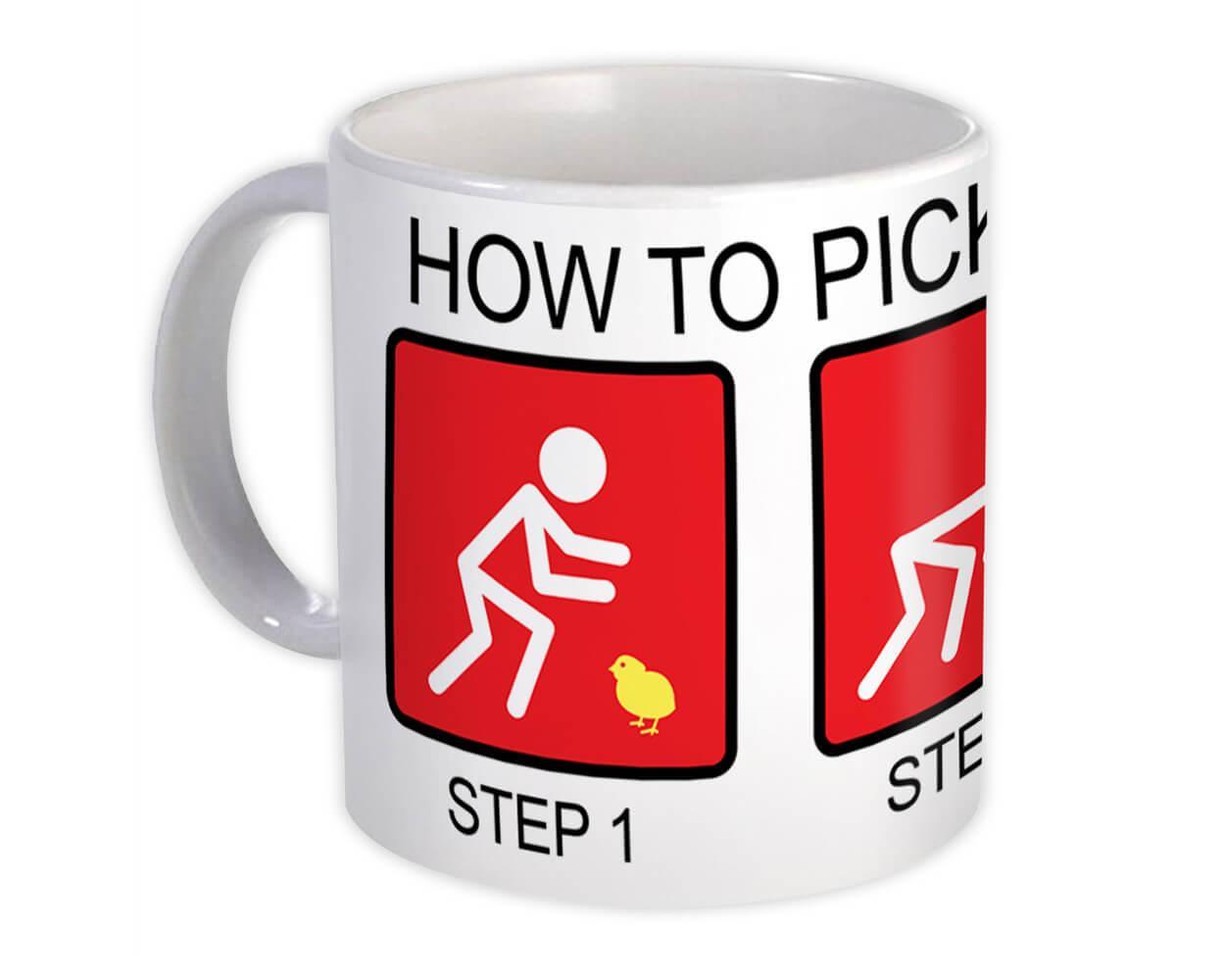 How to Pick Up Chicks : Gift Mug Fun Sarcastic Valentines Man Men Item image 3