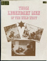 Those Legendary Men of the Old West Phyllis Zaumer - £6.21 GBP