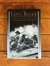THE LOST RIVER A Memoir of Life, Death, and Transformation on Wild Water by Rich - £10.43 GBP