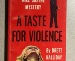 A TASTE FOR VIOLENCE Mike Shayne Brett Halliday (1957) Dell paperback - $13.85