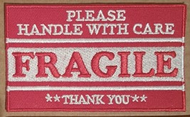 Fragile Please Handle With Care embroidered Iron on patch - $7.27