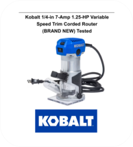 Kobalt 1/4-in 7-Amp 1.25-HP Variable Speed Trim Corded Router (NEW IN TH... - £59.43 GBP