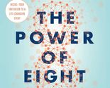 The Power of Eight: Harnessing the Miraculous Energies of a Small Group ... - £3.85 GBP