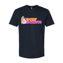 Doughnuts Lover T-Shirt Sweet Dessert Doin&#39; DoNuts - Funny Racing &amp; Drif... - $19.99