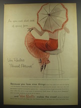 1955 Van Raalte Parasol Petticoat Ad - An open-and-shut case of spring fever - £13.89 GBP