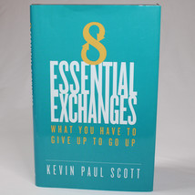 SIGNED 8 Essential Exchanges What You Have To Give Up Hardback Book w/DJ... - $20.20