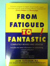 From Fatigued to Fantastic Proven Program 2 Regain Vibrant Health Fibrom... - £10.37 GBP