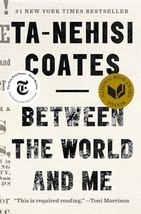 Between the World and Me (One World Essentials) [Paperback] Coates, Ta-N... - $18.00