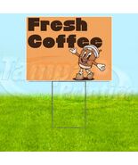 FRESH COFFEE 18x24 Yard Sign Cafe Plastic Corrugated WITH STAKE USA YS07921 - $27.72+