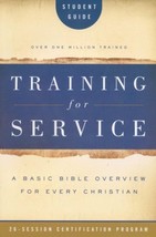 Training for Service: Student Guide: A Basic Bible Overview for Every Christian  - £8.79 GBP