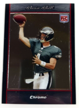 Kevin Kolb 2007 Bowman Chrome #BC60 Rookie Rc - $1.97