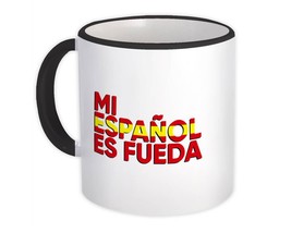 Mi Español es Fueda : Gift Mug Portunhol Spanish Joke Sarcastic - £12.69 GBP+