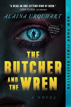 The Butcher and the Wren: A Novel - £14.26 GBP
