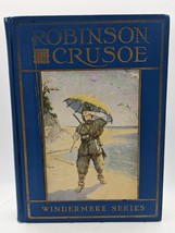 Life and Adventures of Robinson Crusoe Book Daniel Defoe 1916 Windemere Series - £22.11 GBP