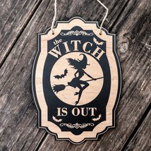 The Witch is Out - Black Halloween Door Sign - £15.65 GBP