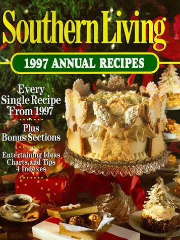 Southern Living: 1997 Annual Recipes (Southern Living Annual Recipes) So... - $5.28