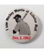 Mickey Mantle Button Echelon Mall Dec 3 1982 Autograph signing appearance - £5.41 GBP