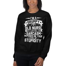 I&#39;m A Grumpy Old Nurse My Level Of Sarcasm Unisex Sweatshirt, Humorous Graphic T - $33.65+