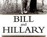 Bill and Hillary: The Marriage by Christopher Andersen / 1999 Hardcover ... - $2.27