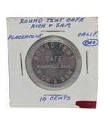 Round Tent Cafe Rich &amp; Sam Placerville, CA Good For 10¢ In Trade Token - $19.80