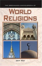 The Greenhaven Encyclopedia of World Religions by Jeff T. Hay - Very Good - £13.48 GBP
