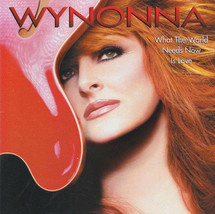 Wynonna - What The World Needs Now Is Love (CD) (VG+) - £2.88 GBP